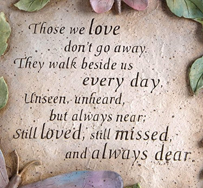 Evergreen Garden Those We Love Don’t Go Away Polystone Memorial Stepping Stone - 10”W x 1”D x 10”H